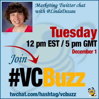 Creating Captivating Content: Twitter Chat with @LindaDessau #VCBuzz