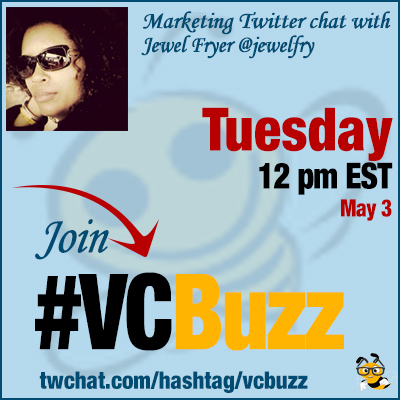 Loyalty Building Twitter Chat with Jewel Fryer @jewelfry #VCBuzz